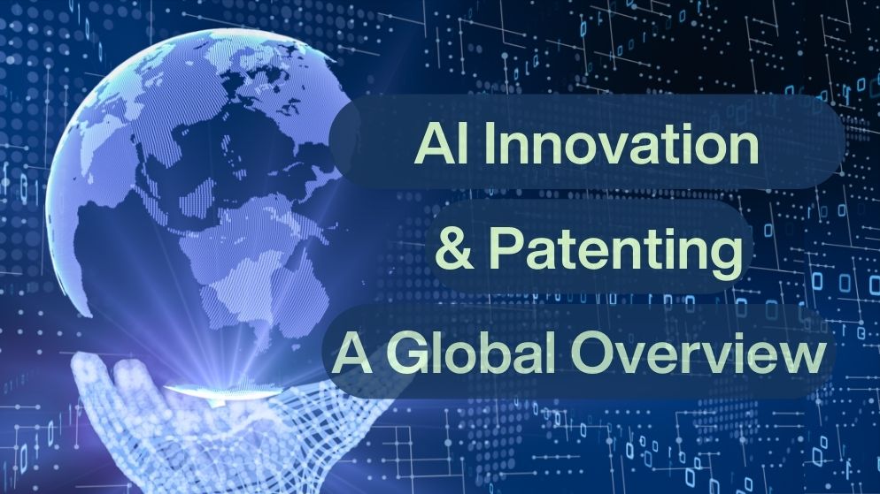 AI Innovation and Patenting global overview - Stevens Law Group