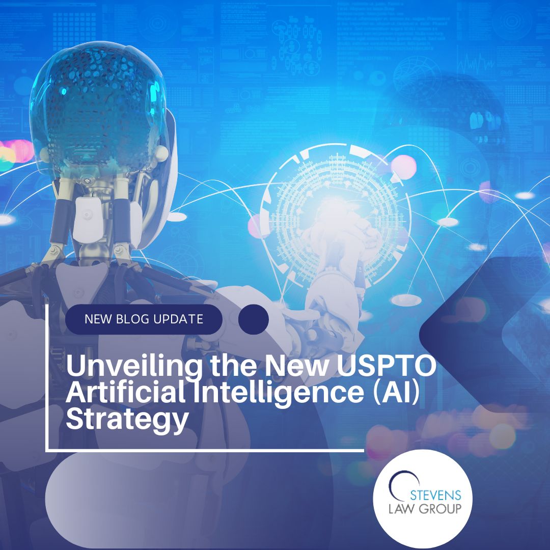 Unveiling the New USPTO Artificial Intelligence (AI) Strategy - Stevens Law Group