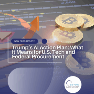 Trump’s AI Action Plan What It Means for U.S. Tech and Federal Procurement - Stevens Law Group