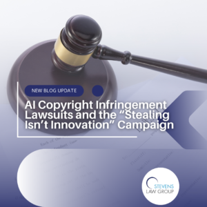 AI Copyright Infringement Lawsuits and the “Stealing Isn’t Innovation” Campaign - Stevens Law Group