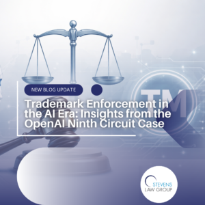 Trademark Enforcement in the AI Era Insights from the OpenAI Ninth Circuit Case - Stevens Law Group