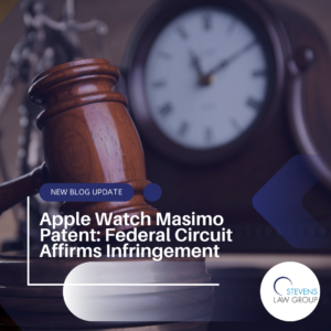 Apple Watch Masimo Patent Federal Circuit Affirms Infringement - Steven Law Group